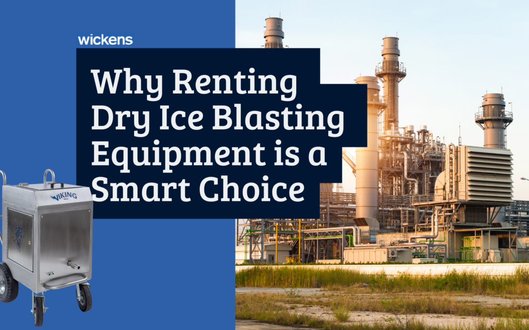 Why Renting Dry Ice Blasting Equipment Is a Smart Move for Your Business